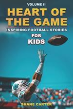 Heart of the game: Inspiring Football Stories, Volume 2