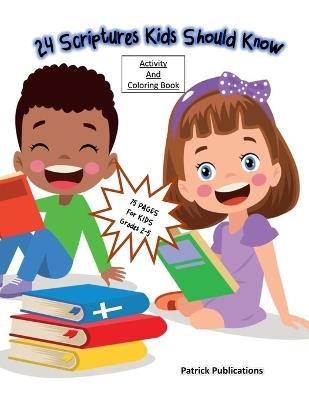 24 Scriptures Kids Should Know: Activity and Coloring book - Patrick Publications - cover