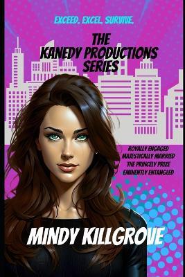 The Kanedy Productions Series Omnibus Collection - Mindy Killgrove - cover