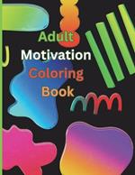 Adult Motivation Words Coloring Book