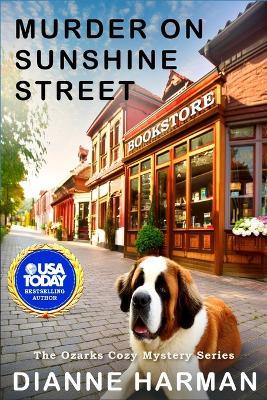 Murder on Sunshine Street: An Ozarks Cozy Mystery - Dianne Harman - cover