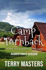 Camp Turnback (Rubber Pants Version): An ABDL/Femdom Diaper story