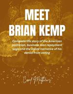 Meet Brian Kemp: Complete life story of the American politician, business loan repayment saga and the inside narrative of his denial from voting