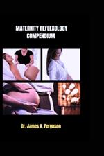 Maternity Reflexology Compendium