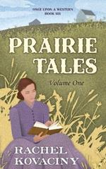 Prairie Tales: Volume One