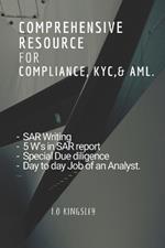 Comprehensive Resource for Compliance, KYC,& AML.: A Future - Proofing Guide!