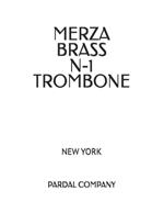 Merza Brass N-1 Trombone: New York