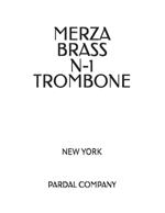 Merza Brass N-1 Trombone: New York