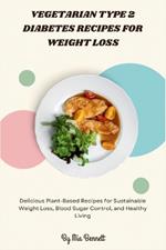 Vegetarian Type 2 Diabetes Recipes for Weight Loss