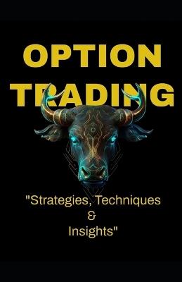 Mastering Options Trading: "Strategies, Techniques, and Insights" - Sandeep Rana - cover