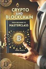 Crypto and Blockchain From Beginner to Masterclass