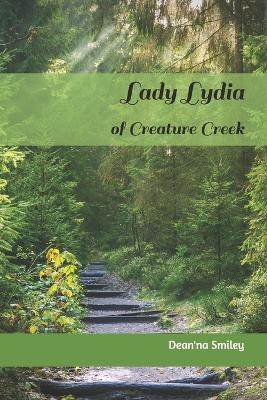 Lady Lydia of Creature Creek - Dean'na M Smiley - cover