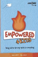 Empowered 4 Kids: Being Led by the Holy Spirit in Everything