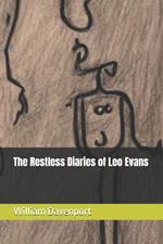 The Restless Diaries of Leo Evans