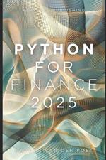 Python for Finance 2025: The Guide to Mastery
