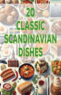 20 Classic Scandinavian Dishes - Spottswood Fulton - cover