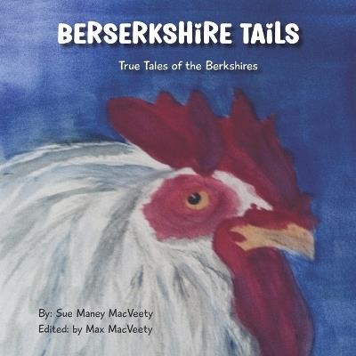 Berserkshire Tails: True Tails of The Berkshires - Sue Maney Macveety - cover