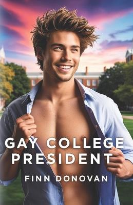 Gay College President - Finn Donovan - cover