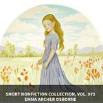 Short Nonfiction Collection, Vol. 073 (Unabridged)