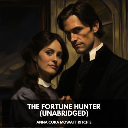 The Fortune Hunter (Unabridged)
