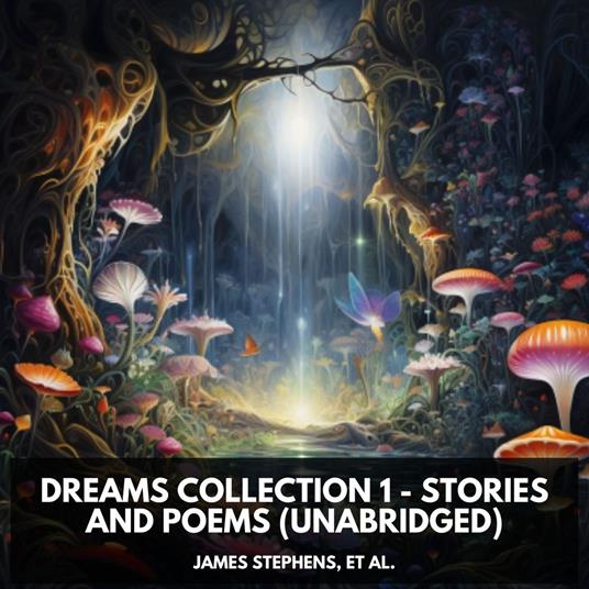 Dreams Collection 1 - Stories and Poems (Unabridged)