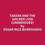 Tarzan and the Golden Lion (Unabridged)