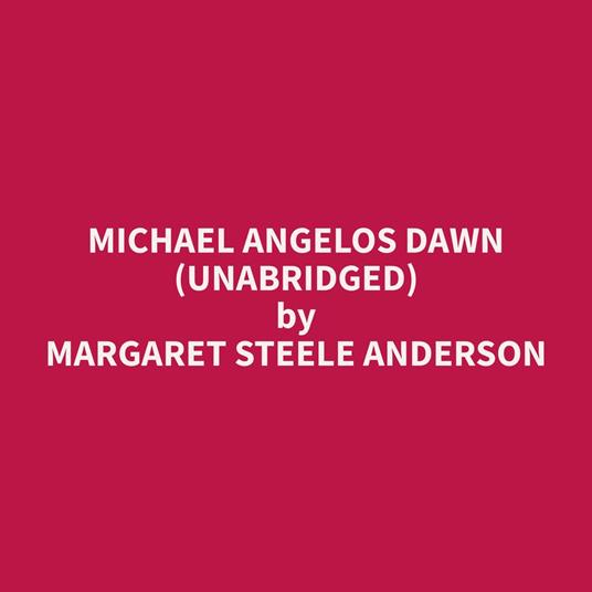 Michael Angelos Dawn (Unabridged)