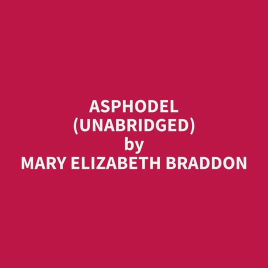 Asphodel (Unabridged)