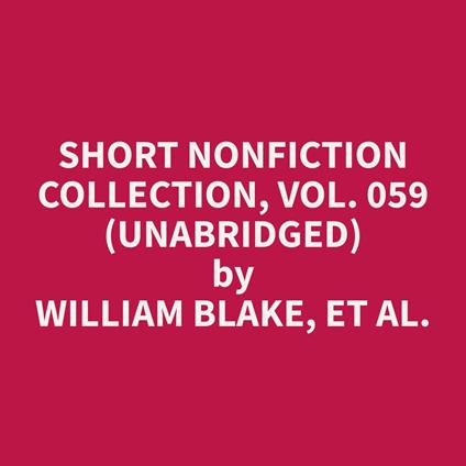 Short Nonfiction Collection, Vol. 059 (Unabridged)