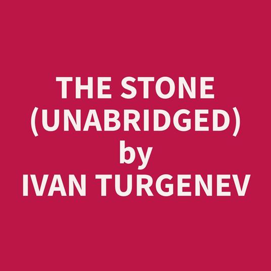 The Stone (Unabridged)
