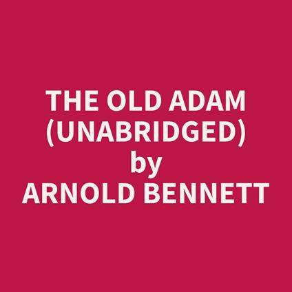 The Old Adam (Unabridged)