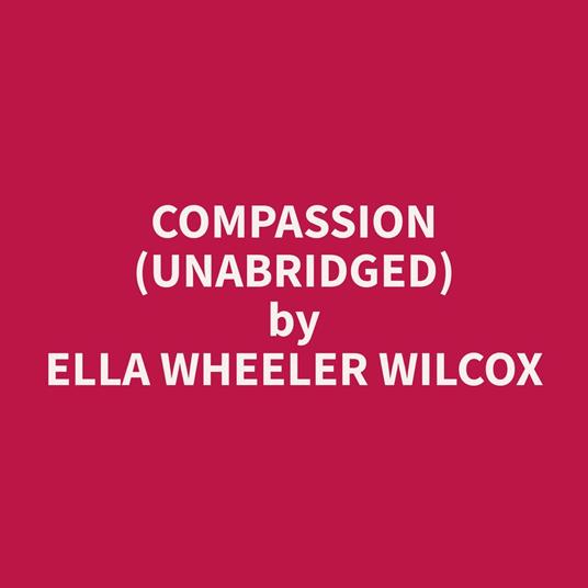 Compassion (Unabridged)