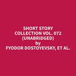 Short Story Collection Vol. 072 (Unabridged)