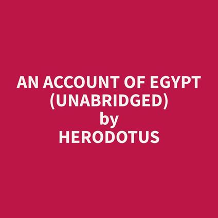 An Account of Egypt (Unabridged)