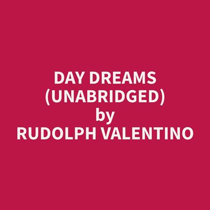 Day Dreams (Unabridged)