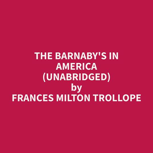 The Barnaby's in America (Unabridged)