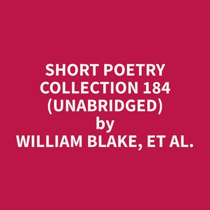 Short Poetry Collection 184 (Unabridged)