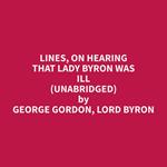 Lines, On Hearing That Lady Byron Was Ill (Unabridged)