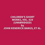 Children's Short Works, Vol. 029 (Unabridged)