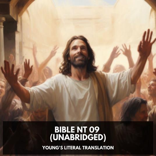 Bible NT 09 (Unabridged)