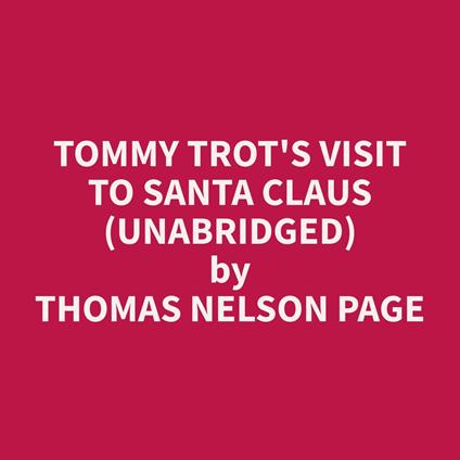 Tommy Trot's Visit to Santa Claus (Unabridged)