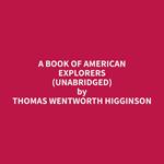 A Book of American Explorers (Unabridged)