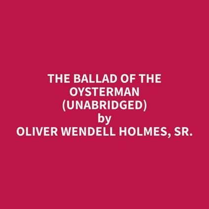 The Ballad of the Oysterman (Unabridged)