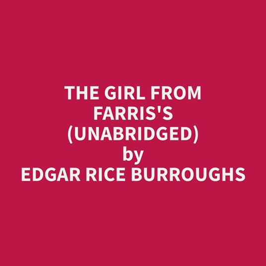 The Girl from Farris's (Unabridged)