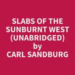 Slabs of the Sunburnt West (Unabridged)