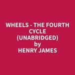 Wheels - The Fourth Cycle (Unabridged)