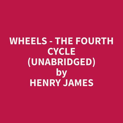 Wheels - The Fourth Cycle (Unabridged)