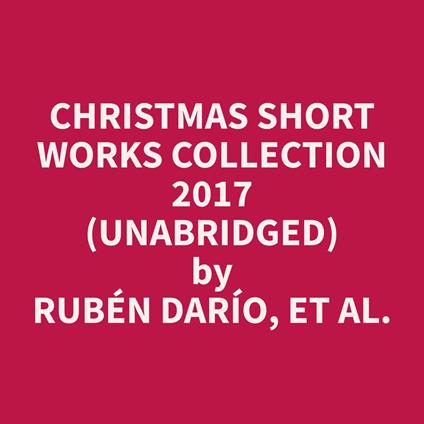 Christmas Short Works Collection 2017 (Unabridged)