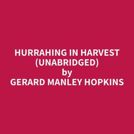 Hurrahing in Harvest (Unabridged)