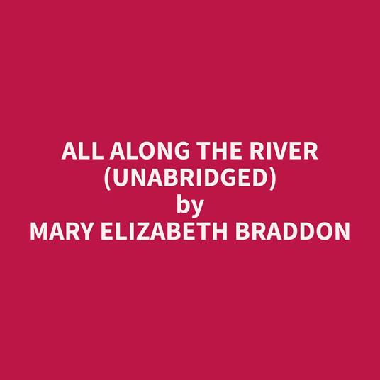 All Along The River (Unabridged)